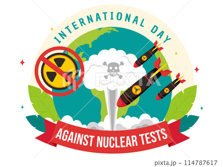 International Day Against Nuclear Tests Vector Illustration for August 29 Features a Earth, and Rocket Bomb in a Flat Style Cartoon Background International Day Against Nuclear Tests Vector Illustration for August 29 Features a Earth, and Rocket Bomb in a Flat Style Cartoon Background 114787617