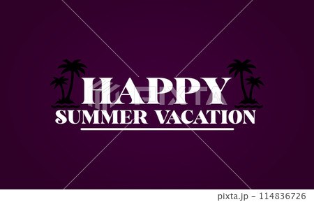 Stylish Happy Summer Vacation Text Design And Colorful Background 114836726