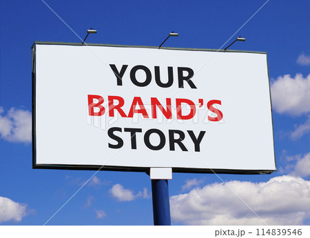 Branding your brand story symbol. Concept words Your brands story on beautiful big white billboard. Beautiful blue sky cloud background. Business branding your brand story concept. Copy space. 114839546