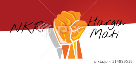 NKRI harga mati hand fist arm Indonesia flag red white 114859519