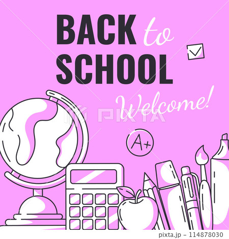 Welcome back to school, square poster, vector minimalist design with school supplies, globe, calculator. Education, learning, knowledge concept. For social media, banner, flyer, advertising, card 114878030