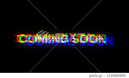 3D rendering coming soon text with screen effects of technological glitches 114880900
