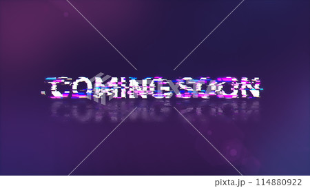 3D rendering coming soon text with screen effects of technological glitches 114880922