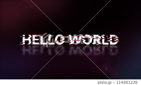 3D rendering hello world text with screen effects of technological glitches 114881226