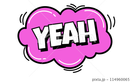 Pow comic bubble. Sound dialogue speech bubbles with word - Yeah. Pop art expression in bright color and black outline. Pow comic bubble. Sound dialogue speech bubbles with word - Yeah. Pop art expression in bright color and black outline. 114960065