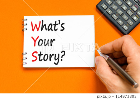 Storytelling and what is your story symbol. Concept words What is your story on beautiful white note. Beautiful orange background. Business storytelling what is your story concept. Copy space. 114973805