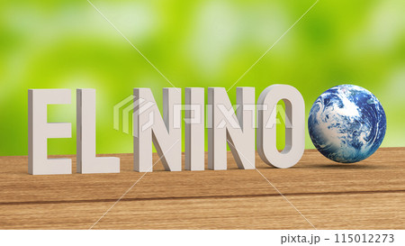 The  El Nino word and earth for global warming or  climate change crisis 3d rendering. 115012273