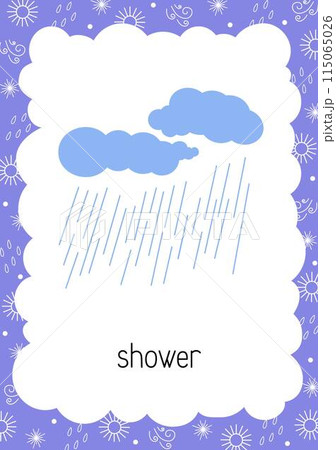 Weather flash card Shower topical vocabulary learning printable, educational English worksheet for kids, nursery, kindergarten, pre-school, leisure activity, teacher resources vector illustration Weather flash card Shower topical vocabulary learning printable, educational English worksheet for kids, nursery, kindergarten, pre-school, leisure activity, teacher resources vector illustration 115065026