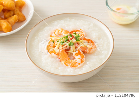 Congee with shrimps and fresh ginger Congee with shrimps and fresh ginger 115104796