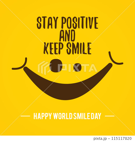 Quote design World Smile Day vector on the yellow background Quote design World Smile Day vector on the yellow background 115117820