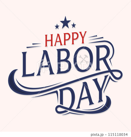 Happy Labor Day greeting card vintage lettering background Happy Labor Day greeting card vintage lettering background 115118034