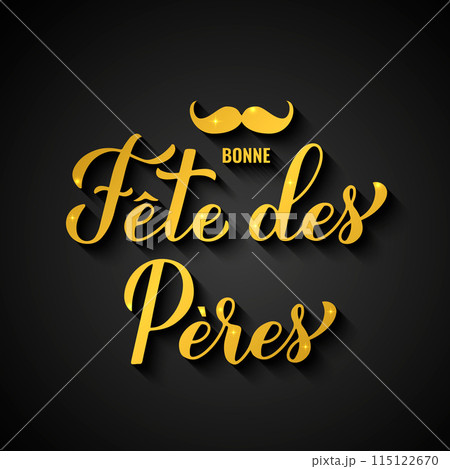 Happy Fathers Day in French. Bonne Fete des Peres gold inscription. Vector template for typography poster, banner, greeting card, flyer, postcard, etc. 115122670