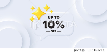 Up to 10 percent off sale. Neumorphic background with chat speech bubble. Discount offer price sign. Special offer symbol. Save 10 percentages. Discount tag speech message. Vector Up to 10 percent off sale. Neumorphic background with chat speech bubble. Discount offer price sign. Special offer symbol. Save 10 percentages. Discount tag speech message. Vector 115164214
