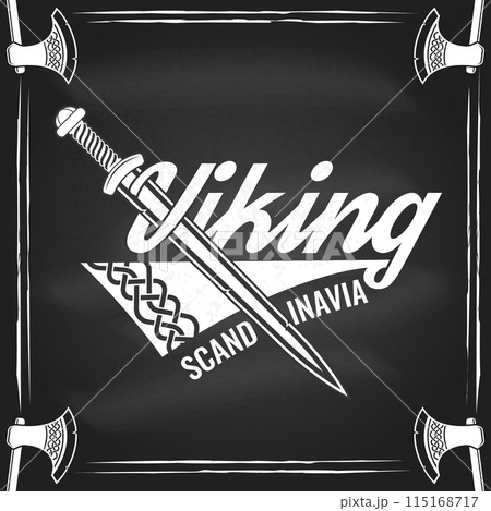 Viking warrior logo, badge, sticker on the chalkboard. Vector. For emblems, labels and patch. Viking battle sword, vintage monochrome style 115168717