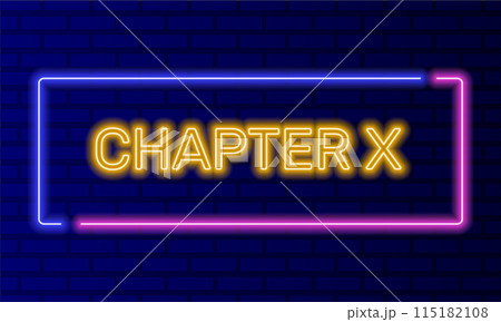 Neon sign chapter ten in speech bubble frame on brick wall background vector. Light banner on the wall background. Chapter ten button act 10 tenth, design template, night neon signboard Neon sign chapter ten in speech bubble frame on brick wall background vector. Light banner on the wall background. Chapter ten button act 10 tenth, design template, night neon signboard 115182108