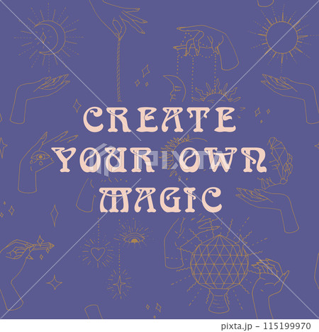 Mystical quote Create Your Own Magic on celestial background with sun and moon 115199970