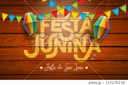 Festa Junina Illustration with Party Flags and Paper Lantern on Vintage Wood Background. Vector Brazil June Traditional Holiday Festival Design for Celebration Banner, Greeting Card, Invitation or 115276138