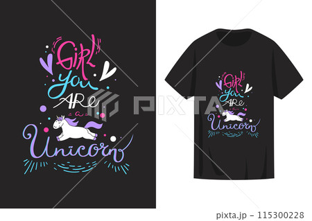 T shirt print design with a motivational quote Girl you are a unicorn. Decorated with doodle flying unicorn animal. Vector illustration 115300228