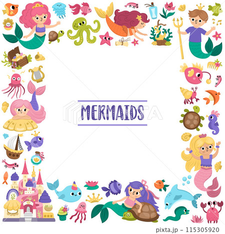 Vector square frame with mermaids. Underwater kingdom card template with princess, fish, castle, seaweeds, dolphin, ship. Marine fairytale border design for banners, invitations Vector square frame with mermaids. Underwater kingdom card template with princess, fish, castle, seaweeds, dolphin, ship. Marine fairytale border design for banners, invitations 115305920