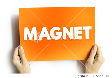 Magnet - material or object that produces a magnetic field, text concept on card 115334240