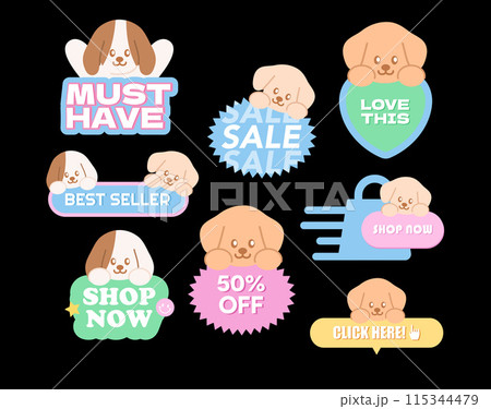 Puppy sale badges such as Must Have, Love This, Best Seller, Shop Now, 50% OFF, Click Here for online shopping, patch, discount, promotion, marketing, button, animals, dog, pet, vet, ad, campaign 115344479