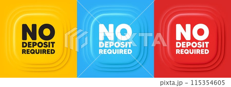 No deposit required tag. Neumorphic offer banners. Promo offer sign. Advertising promotion symbol. No deposit required podium background. Product infographics. Vector 115354605