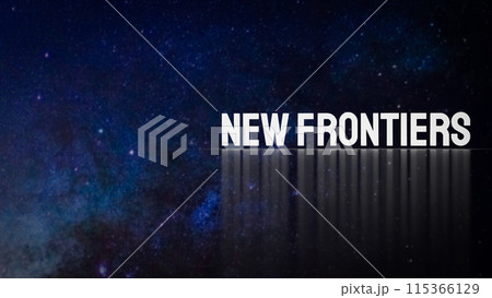The  New frontiers text on space Background 3d rendering. 115366129