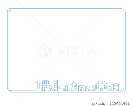シンプルな家やビルが立ち並ぶ街並みラインのフレーム 　青ver 115461491