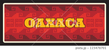 Oaxaca Mexico estado, Mexican country state. Vector travel plate, vintage sign, retro postcard design. Old tourist plaque with red pixel ornament. Territory and region in North America 115478701