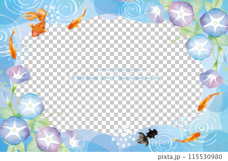 水彩タッチの朝顔と金魚のフレーム背景 水彩タッチの朝顔と金魚のフレーム背景 115530980