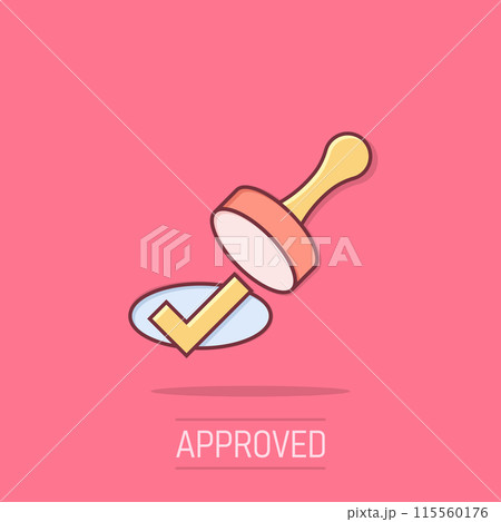 Approve stamp icon in comic style. Accept check mark cartoon vector illustration on isolated background. Approval choice splash effect business concept. Approve stamp icon in comic style. Accept check mark cartoon vector illustration on isolated background. Approval choice splash effect business concept. 115560176