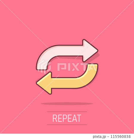 Arrow rotation icon in comic style. Sync action cartoon vector illustration on isolated background. Refresh button splash effect business concept. Arrow rotation icon in comic style. Sync action cartoon vector illustration on isolated background. Refresh button splash effect business concept. 115560838