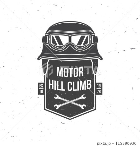 Motorcycle hill climb logo, badge, sticker. Vector illustration. Extreme sport with motorcycle helmet, glasses and wrenches. Monochrome style Motorcycle hill climb logo, badge, sticker. Vector illustration. Extreme sport with motorcycle helmet, glasses and wrenches. Monochrome style 115590930