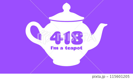 418 I'm a teapot error. Vector layout web template 418 I'm a teapot error. Vector layout web template 115601205