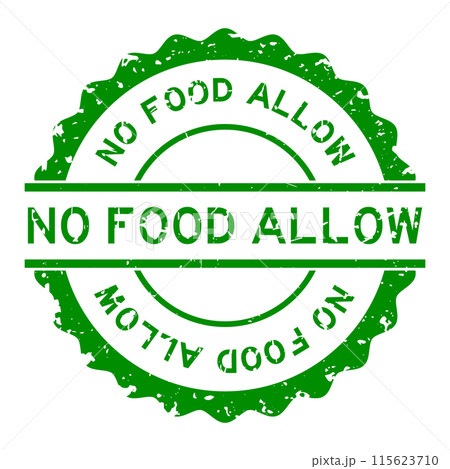 Grunge green no food allow word round rubber seal stamp on white background Grunge green no food allow word round rubber seal stamp on white background 115623710