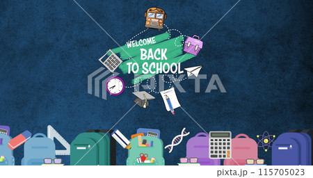 Image of text Welcome Back To School with school equipment on blue background Image of text Welcome Back To School with school equipment on blue background 115705023