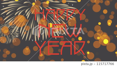 Image of happy new year text in red over fireworks and orange and yellow spots of light at night 115717766