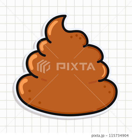 Cute funny Turd sticker. Vector hand drawn cartoon kawaii character illustration icon. Isolated on background. Turd character concept 115734904