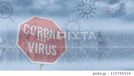 Image of covid 19 icons floating over corona virus text on stop sign and cityscape 115745524