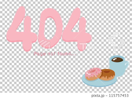 ドーナツとコーヒーをあしらったスイートな404エラーの文字 115757453