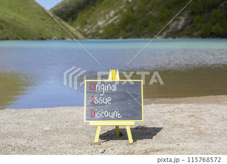 OID original issue discount symbol. Concept words OID original issue discount on beautiful yellow blackboard. Beautiful lake background. Business OID original issue discount concept. Copy space. OID original issue discount symbol. Concept words OID original issue discount on beautiful yellow blackboard. Beautiful lake background. Business OID original issue discount concept. Copy space. 115768572