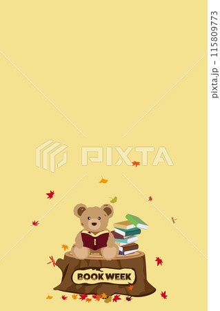 クマのぬいぐるみが切り株の上で読書をするBOOK WEEKのイラスト クマのぬいぐるみが切り株の上で読書をするBOOK WEEKのイラスト 115809773