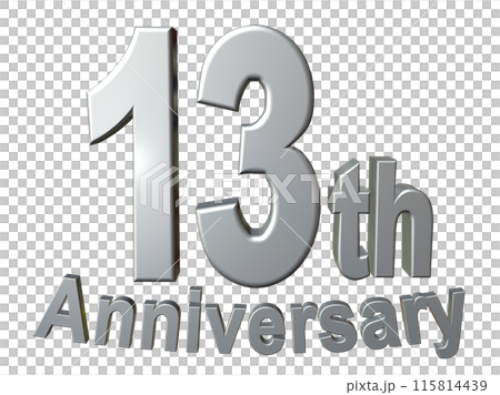 3DCG文字「13th Anniversary/13周年」シルバー,銀 3DCG文字「13th Anniversary/13周年」シルバー,銀 115814439