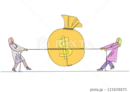 Single one line drawing two greedy Arabian businesswomen fighting over a money bag. Compete to get as much profit as possible. Market price destroyer. Continuous line design graphic illustration Single one line drawing two greedy Arabian businesswomen fighting over a money bag. Compete to get as much profit as possible. Market price destroyer. Continuous line design graphic illustration 115839873