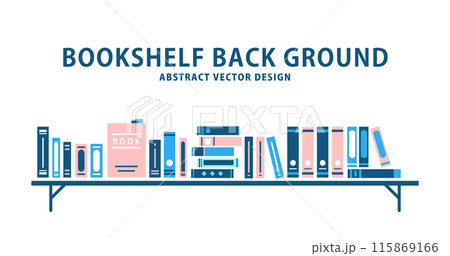 本棚に並ぶ本 書籍 ビジネス 読書 勉強 学習 知識 背景イラスト カラフル 115869166