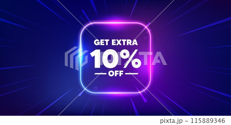 Get Extra 10 percent off sale. Neon light frame box banner. Discount offer price sign. Special offer symbol. Save 10 percentages. Extra discount neon light frame message. Vector Get Extra 10 percent off sale. Neon light frame box banner. Discount offer price sign. Special offer symbol. Save 10 percentages. Extra discount neon light frame message. Vector 115889346