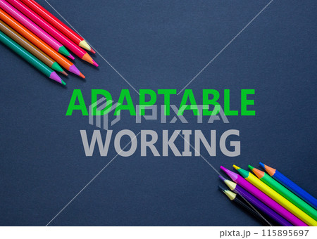 Adaptable working symbol. Concept words Adaptable working on beautiful black paper. Beautiful black paper background. Colored pencils. Business Adaptable working concept. Copy space. Adaptable working symbol. Concept words Adaptable working on beautiful black paper. Beautiful black paper background. Colored pencils. Business Adaptable working concept. Copy space. 115895697