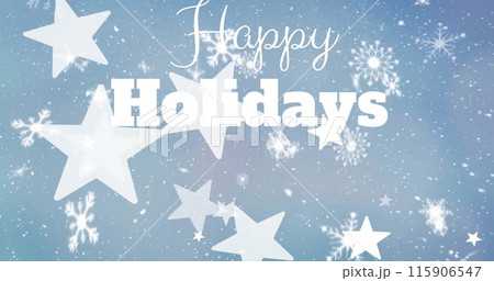Image of happy holidays text over stars falling Image of happy holidays text over stars falling 115906547