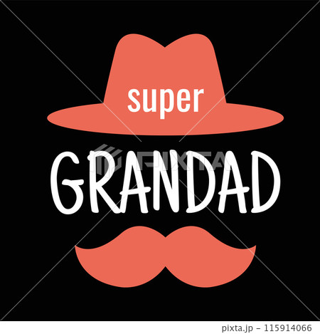 Super Grandad Birthday vector illustration featuring a hat and moustache. Ideal for Happy Grandparents Day Super Grandad Birthday vector illustration featuring a hat and moustache. Ideal for Happy Grandparents Day 115914066