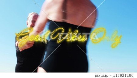 Image of good vibes only text over smiling senior caucasian couple dancing Image of good vibes only text over smiling senior caucasian couple dancing 115921196